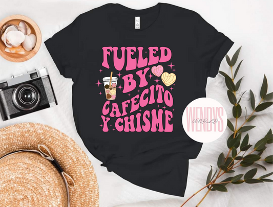 Fueled by cafecito y chisme Tshirt