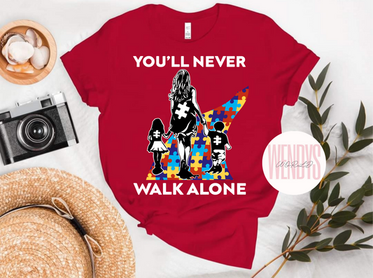 You'll Never Walk Alone Tshirt